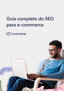 SEO para e-commerce: e-book com as melhores práticas