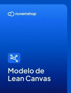 Lean Canvas: template grátis + exemplos práticos