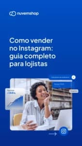 Como vender no Instagram: guia para lojas virtuais