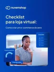 Checklist para abrir uma loja virtual com pouco investimento