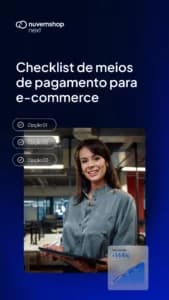 Checklist grátis de meios de pagamento para e-commerce